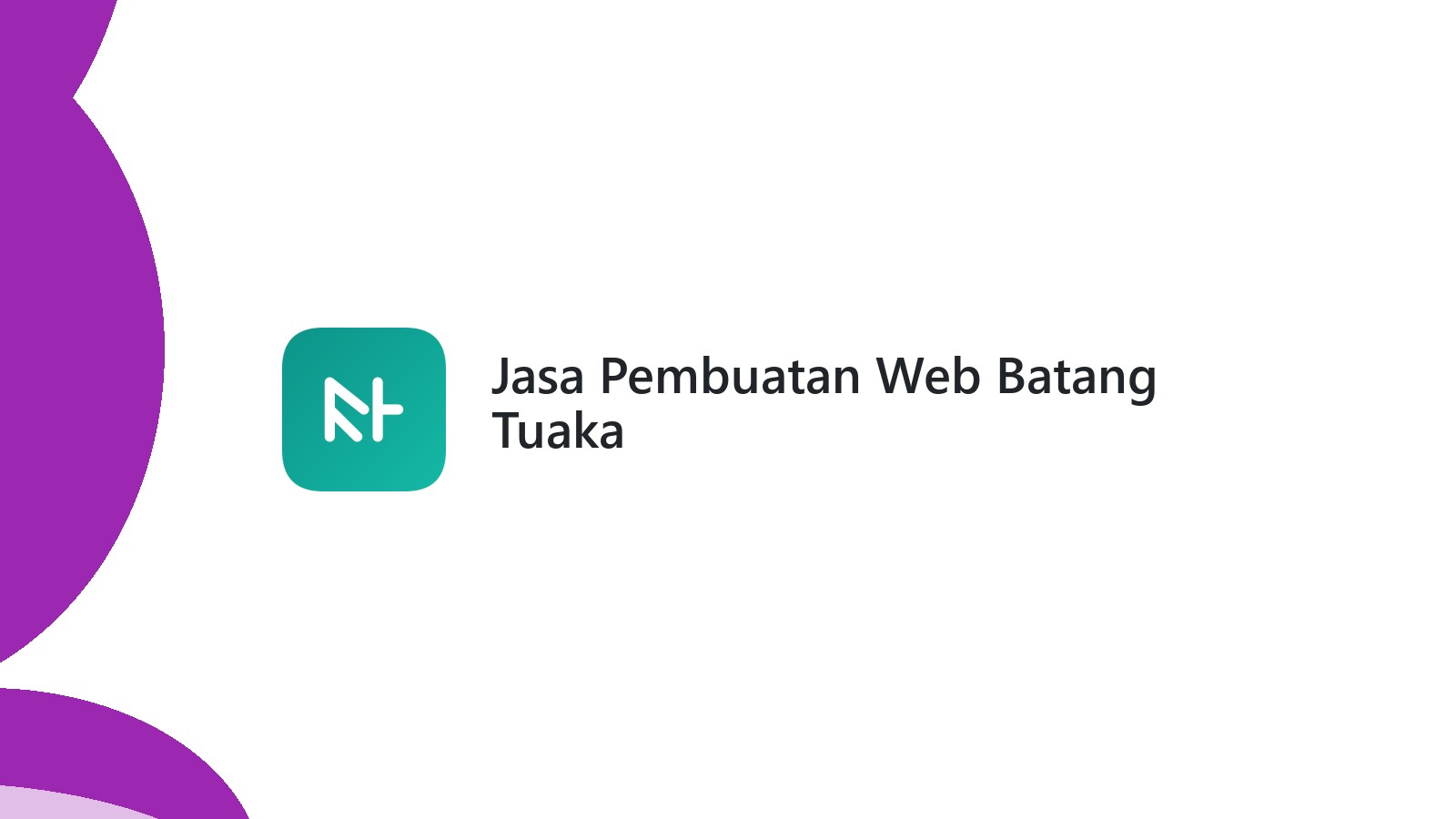 Jasa Pembuatan Web Batang Tuaka