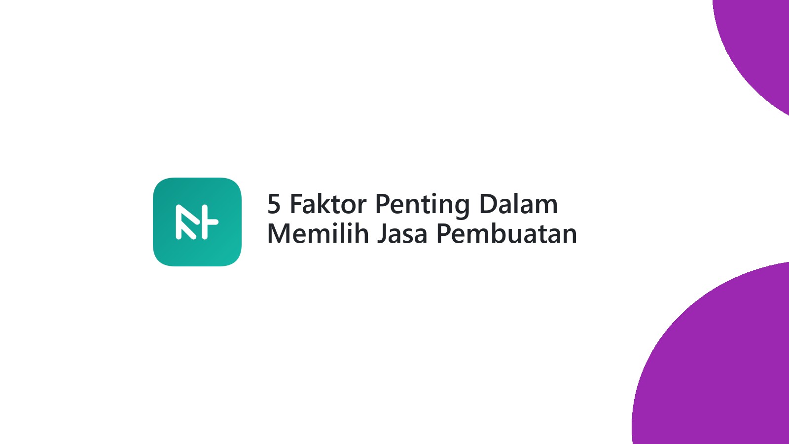 5 Faktor Penting Dalam Memilih Jasa Pembuatan Website