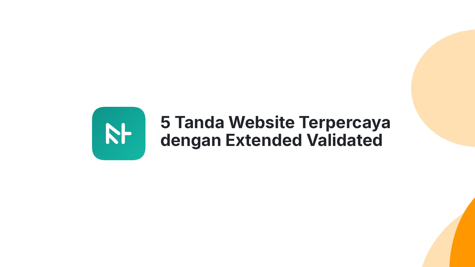 5 Tanda Website Terpercaya dengan Extended Validated Certificate