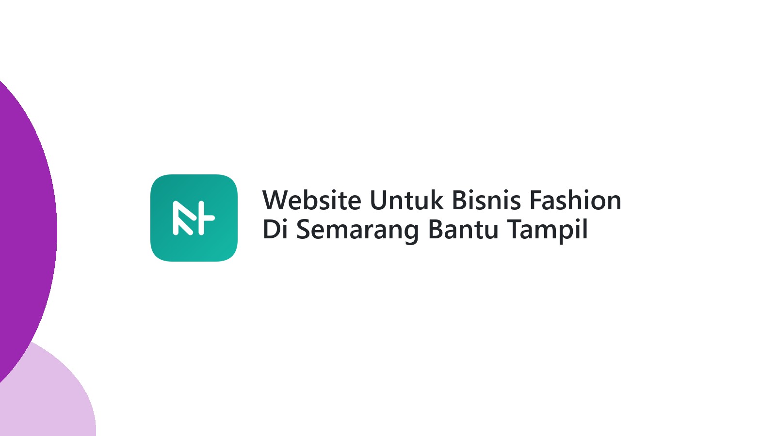Website Untuk Bisnis Fashion Di Semarang Bantu Tampil Lebih Profesional