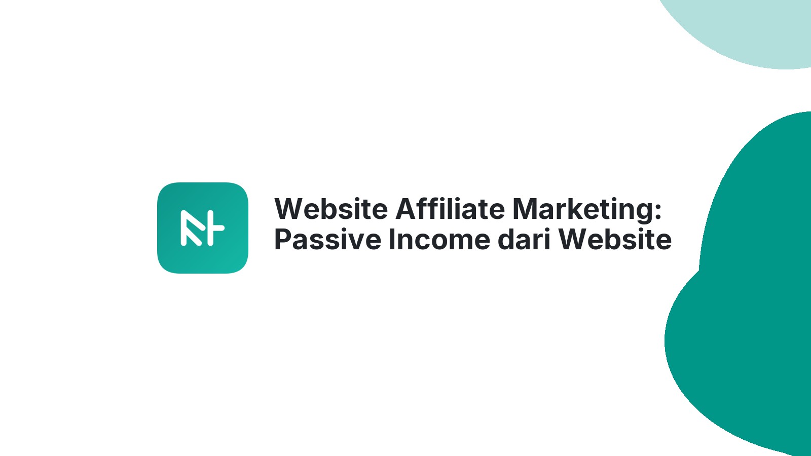 Website Affiliate Marketing: Passive Income dari Website