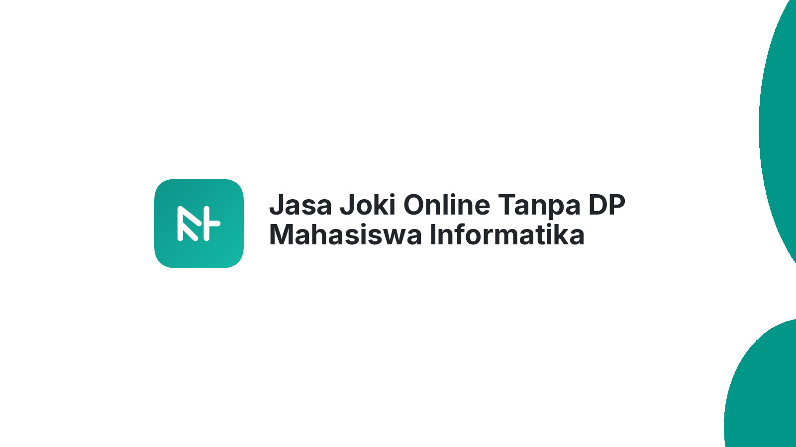 Jasa Joki Online Tanpa DP Mahasiswa Informatika