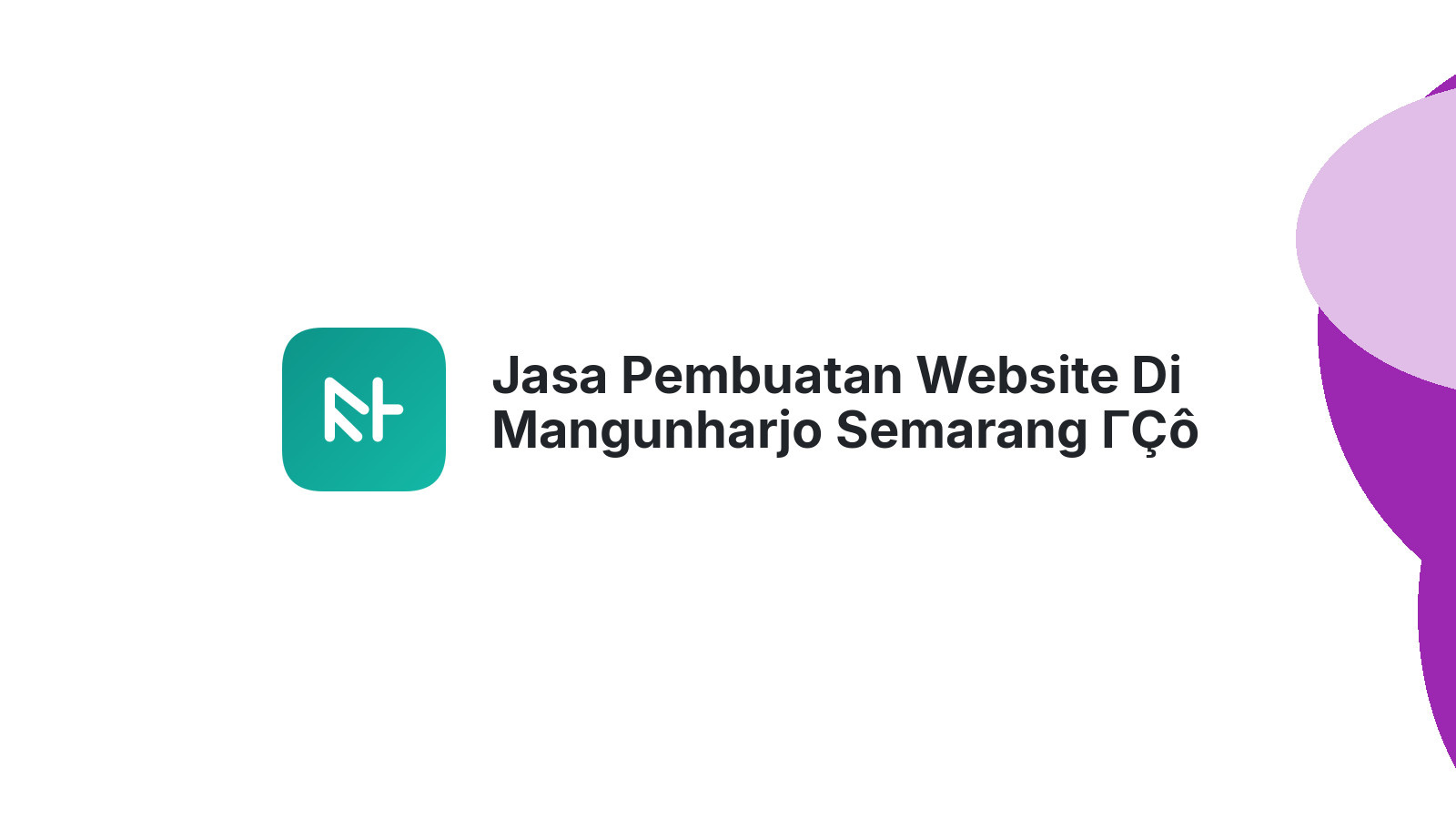 Jasa Pembuatan Website Di Mangunharjo Semarang ΓÇô Solusi Digital Bisnis