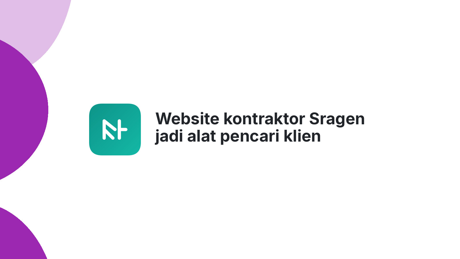 Website kontraktor Sragen jadi alat pencari klien
