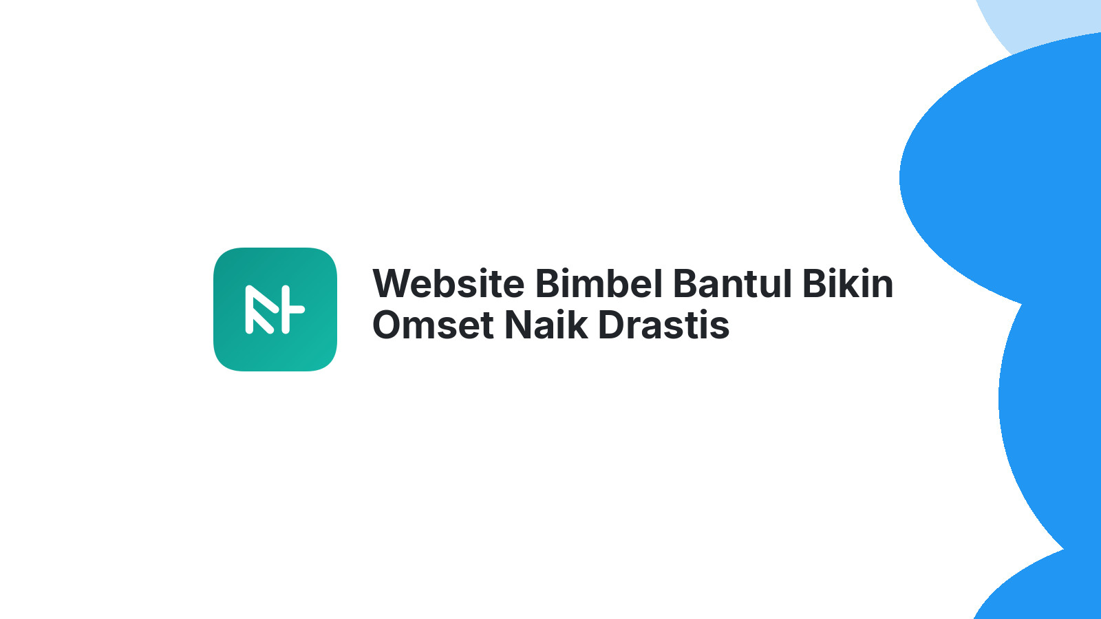 Website Bimbel Bantul Bikin Omset Naik Drastis