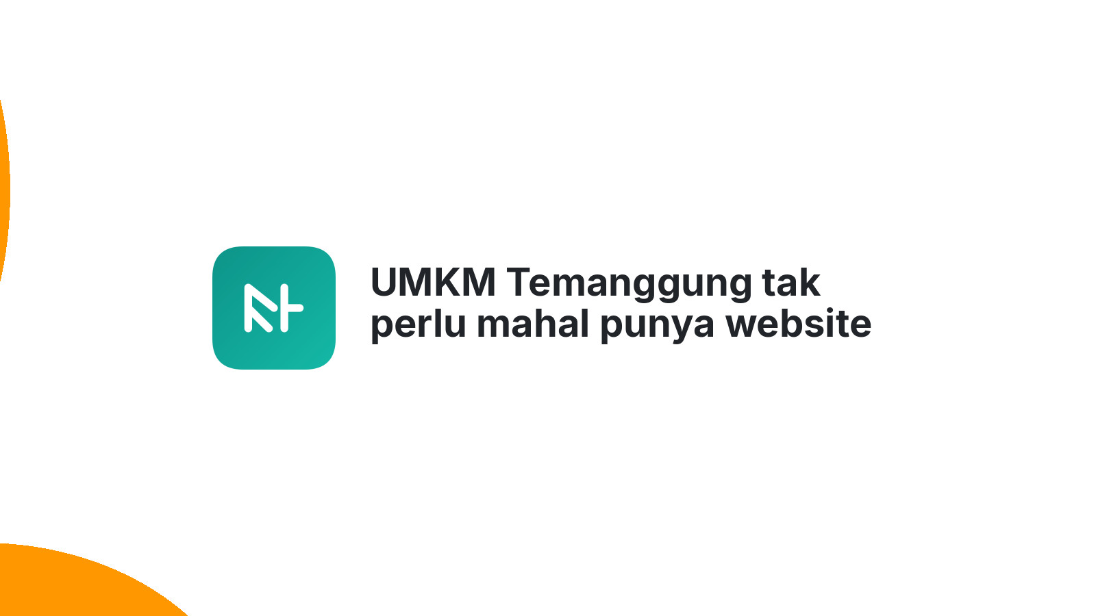 UMKM Temanggung tak perlu mahal punya website bisnis 2026