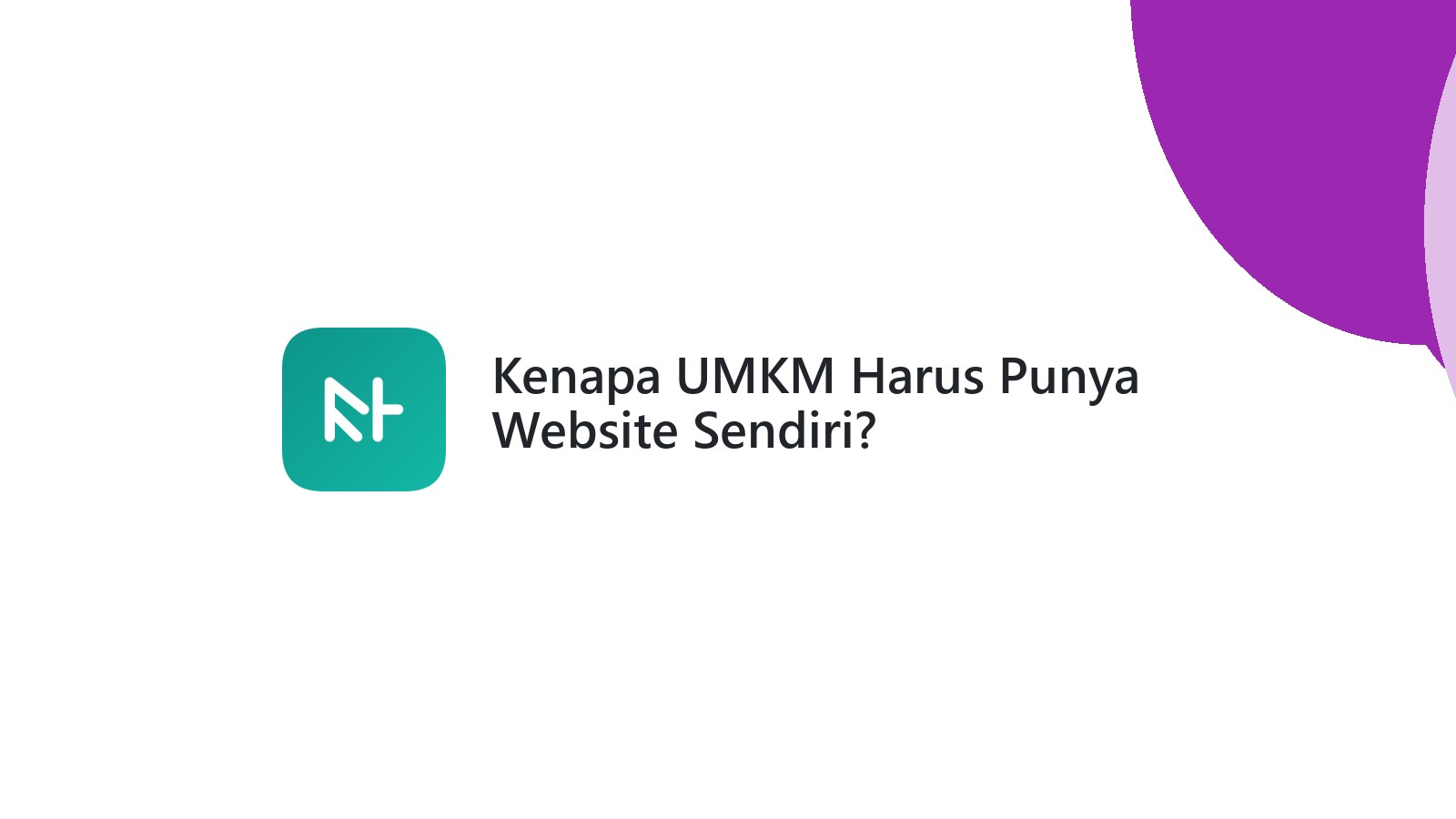 Kenapa UMKM Harus Punya Website Sendiri?