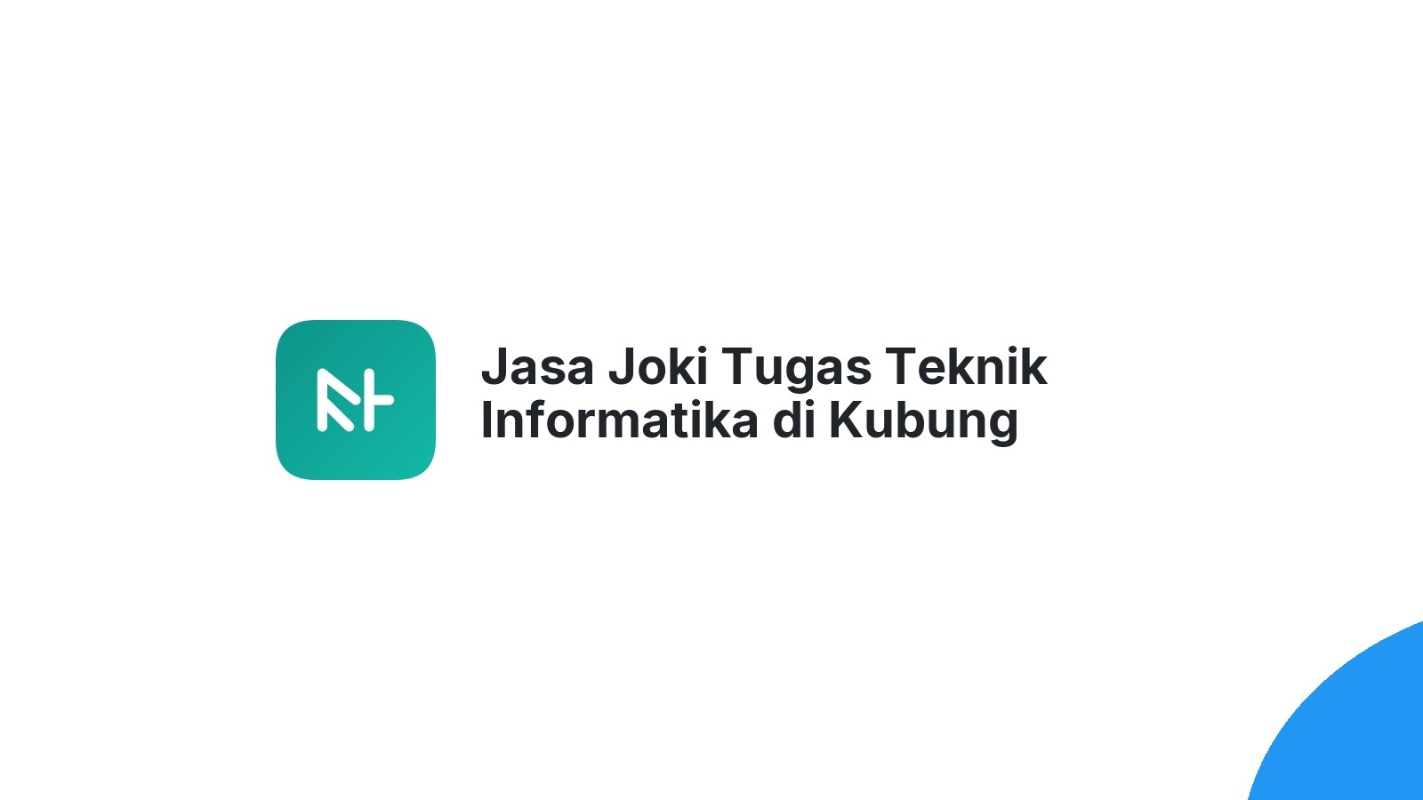 Jasa Joki Tugas Teknik Informatika di Kubung