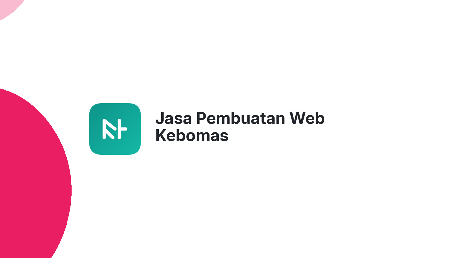 Jasa Pembuatan Web Kebomas