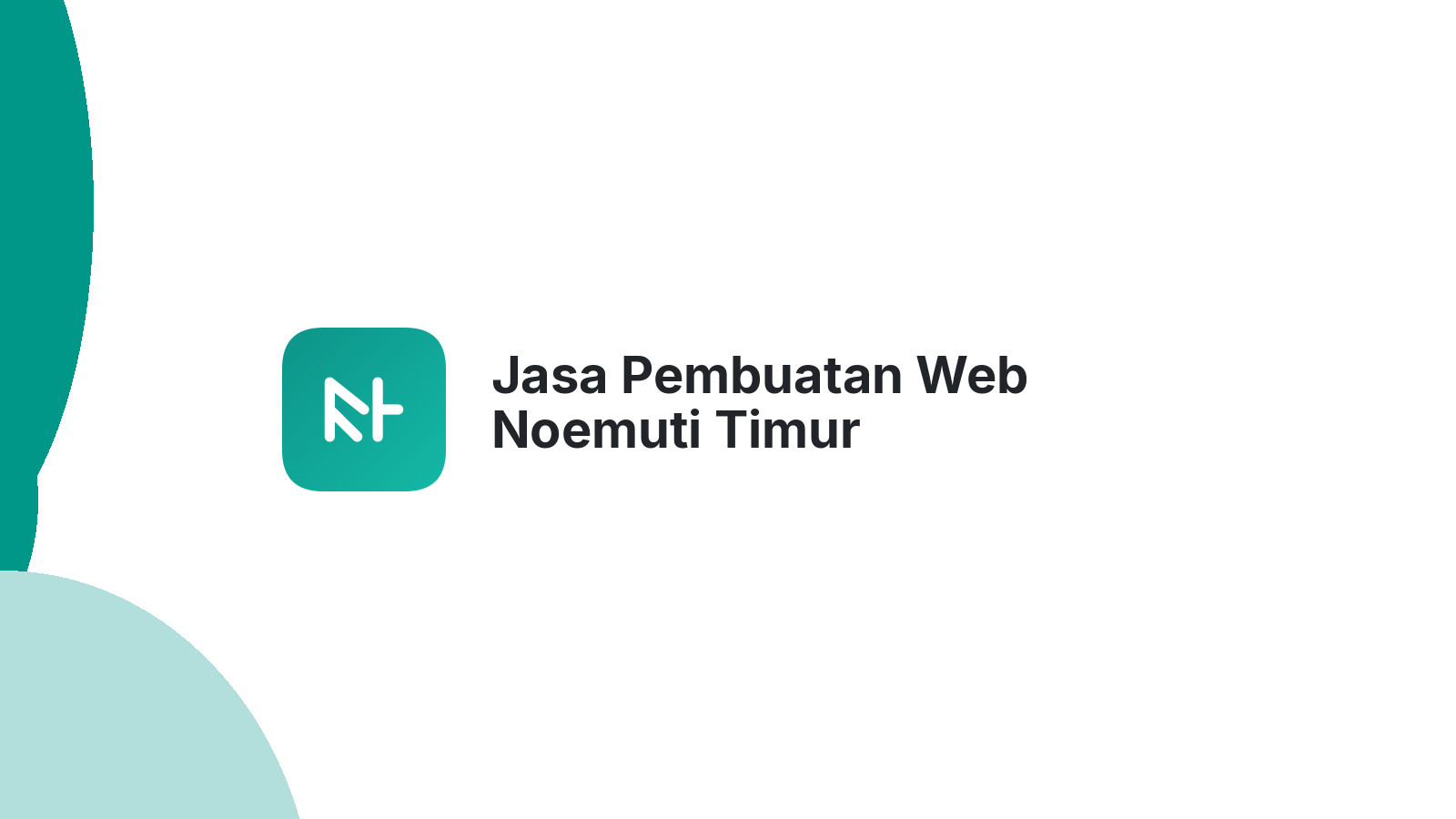 Jasa Pembuatan Web Noemuti Timur