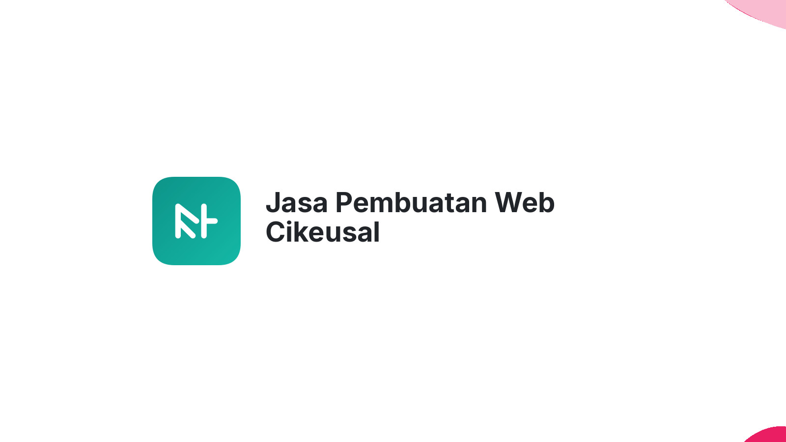 Jasa Pembuatan Web Cikeusal