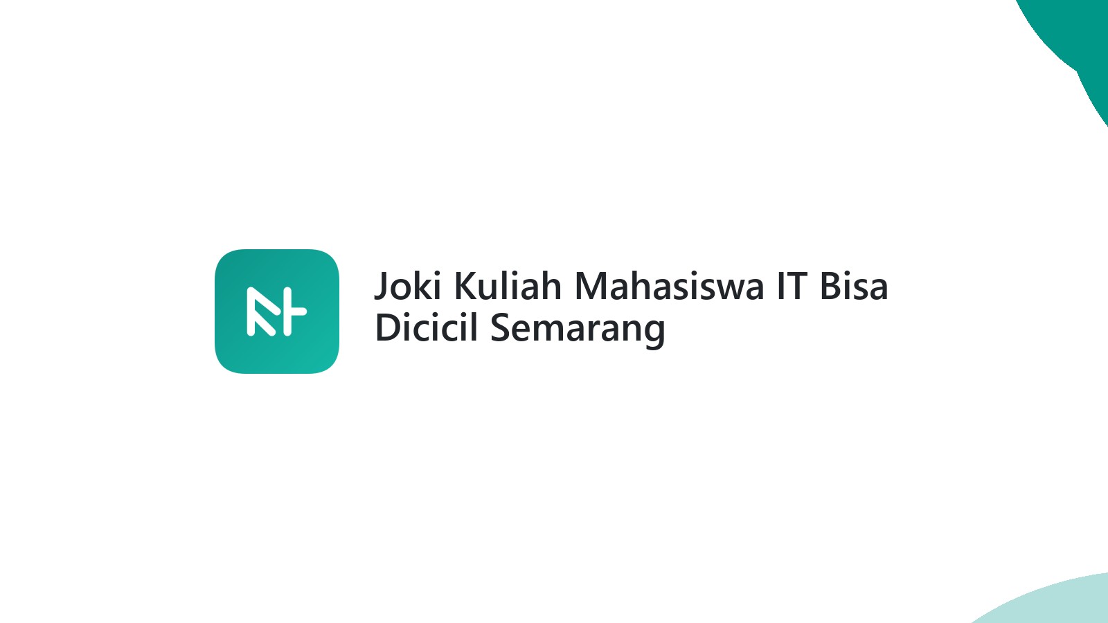 Joki Kuliah Mahasiswa IT Bisa Dicicil Semarang