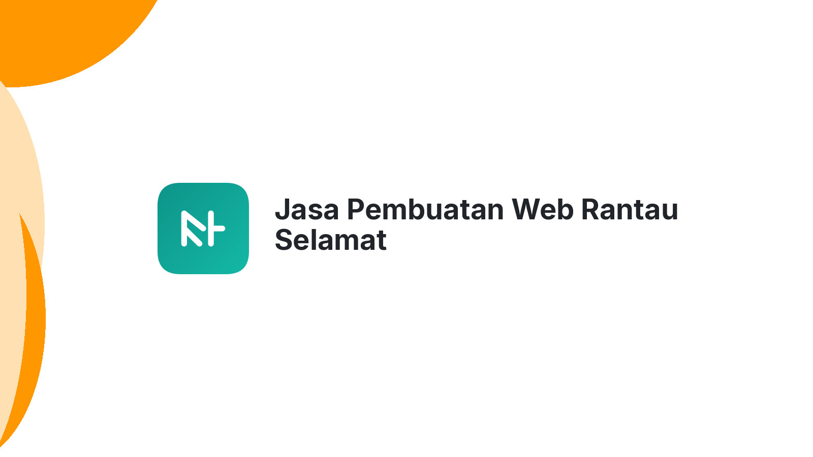 Jasa Pembuatan Web Rantau Selamat