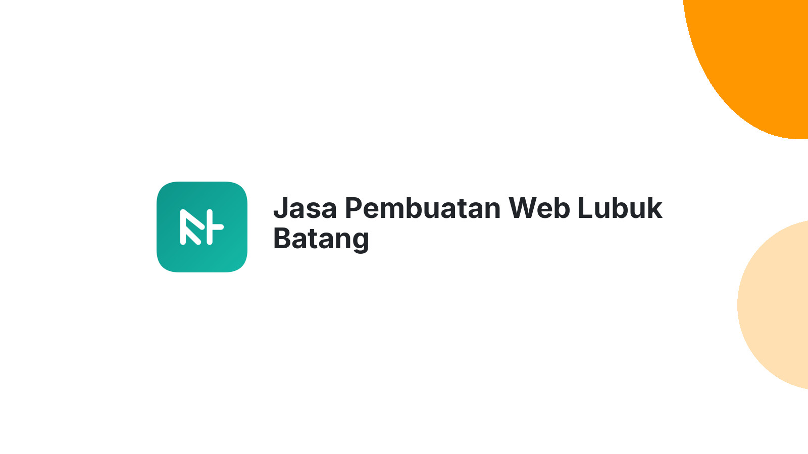 Jasa Pembuatan Web Lubuk Batang