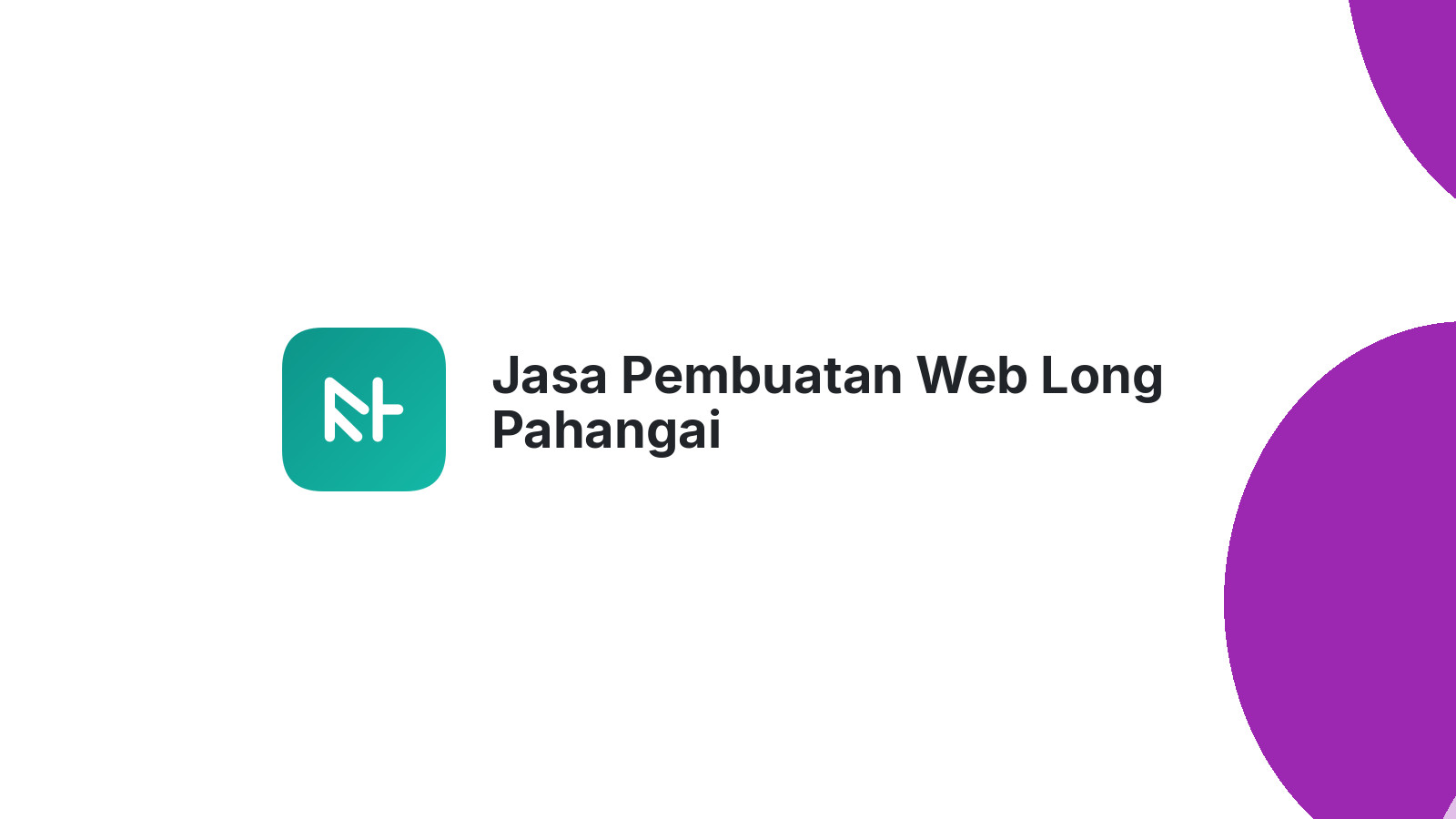 Jasa Pembuatan Web Long Pahangai