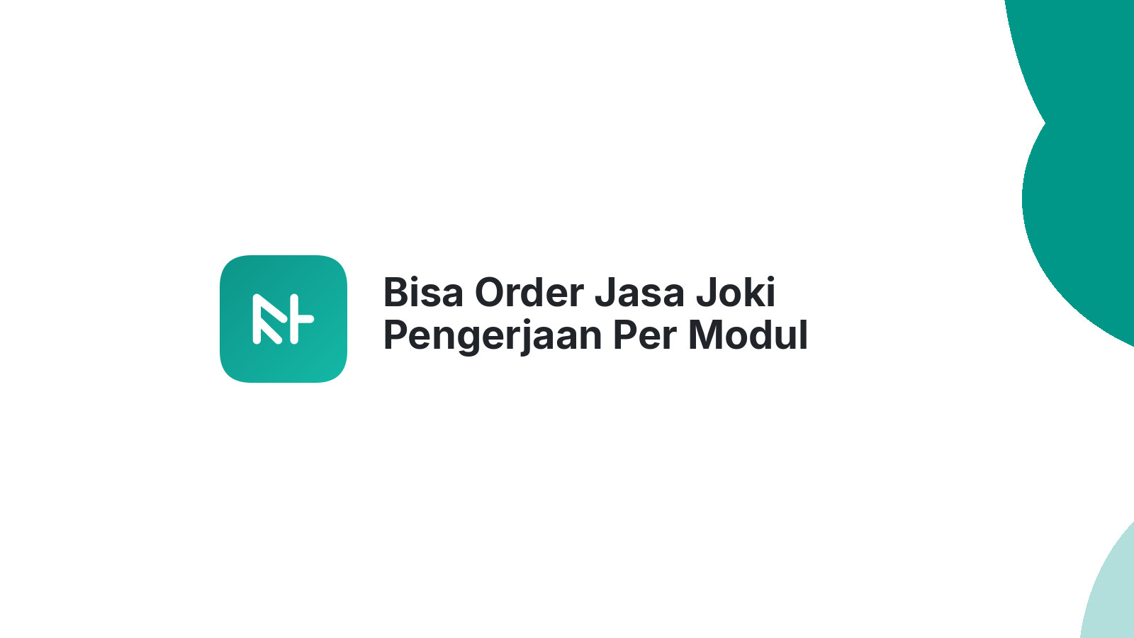 Bisa Order Jasa Joki Pengerjaan Per Modul