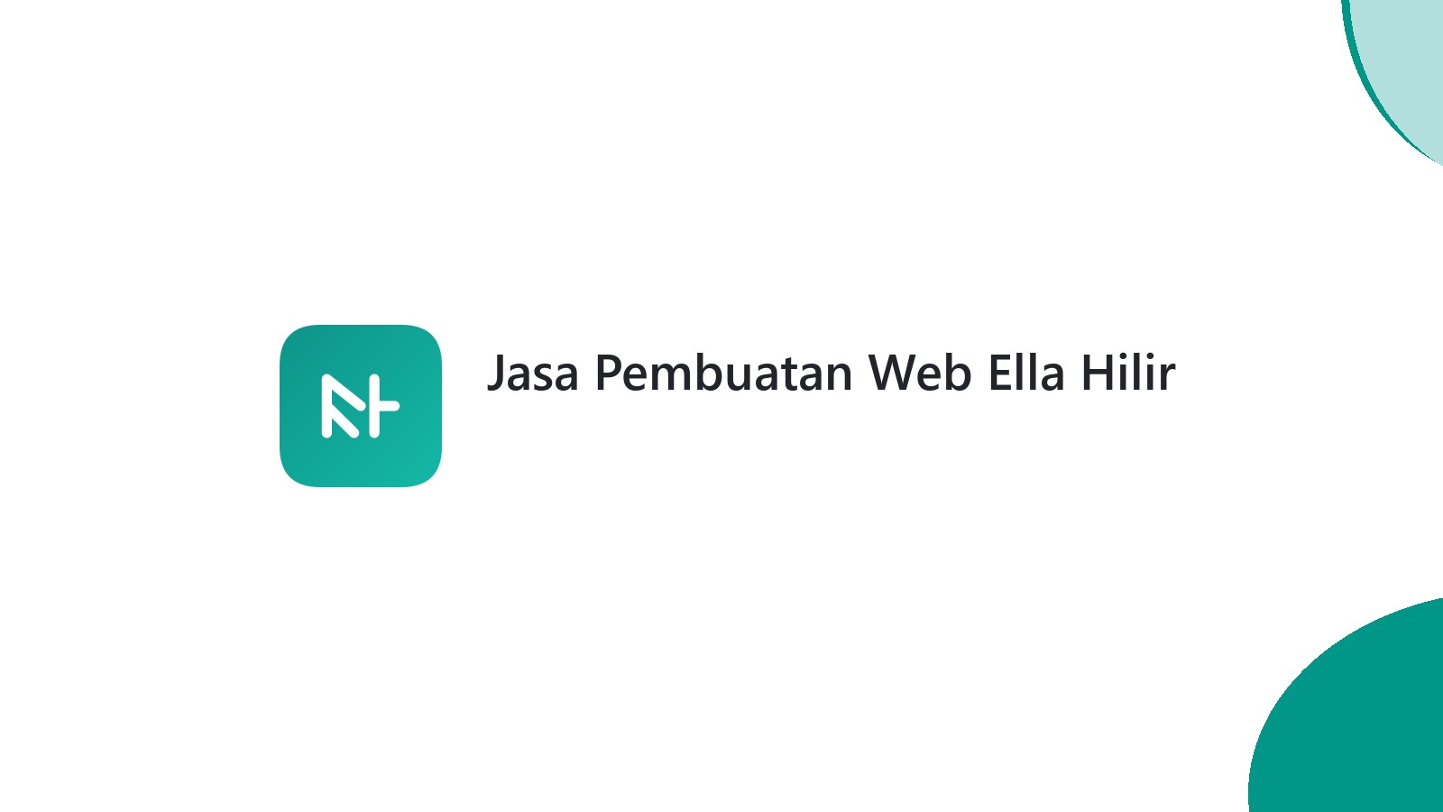 Jasa Pembuatan Web Ella Hilir