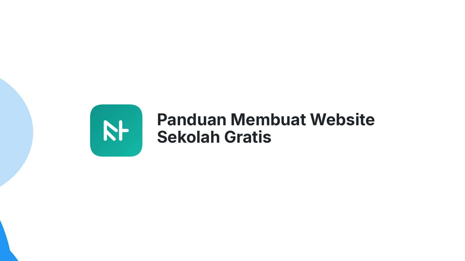 Panduan Membuat Website Sekolah Gratis