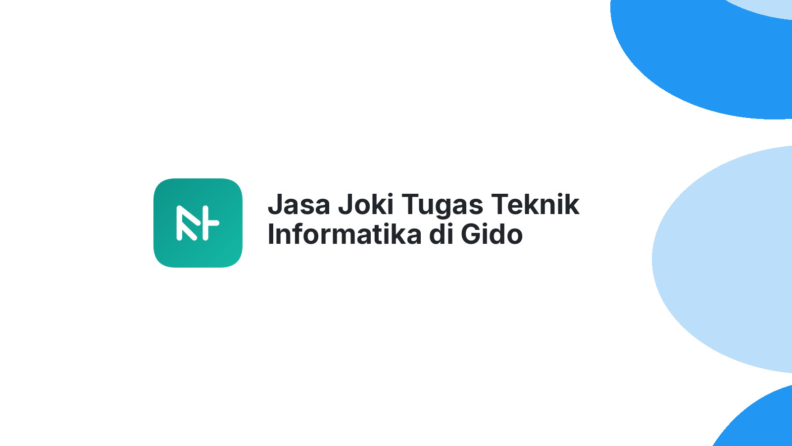 Jasa Joki Tugas Teknik Informatika di Gido