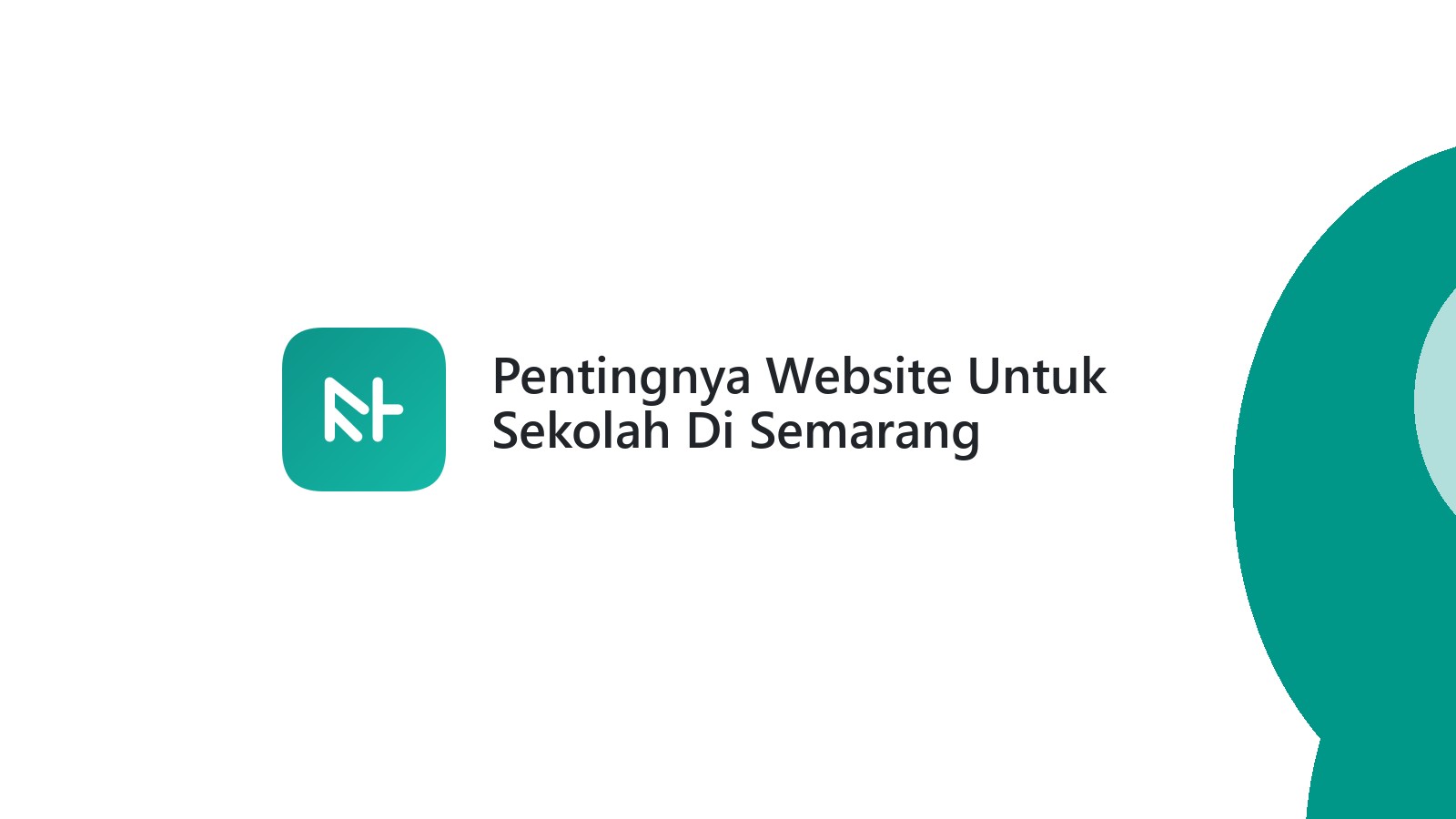 Pentingnya Website Untuk Sekolah Di Semarang Mengoptimalkan Informasi