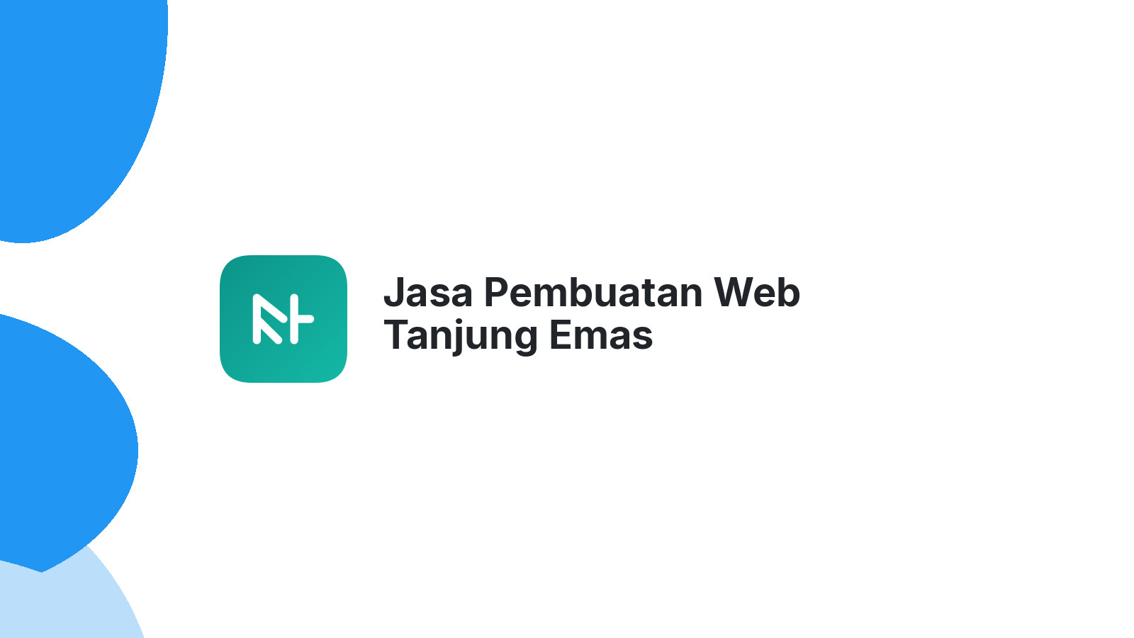 Jasa Pembuatan Web Tanjung Emas