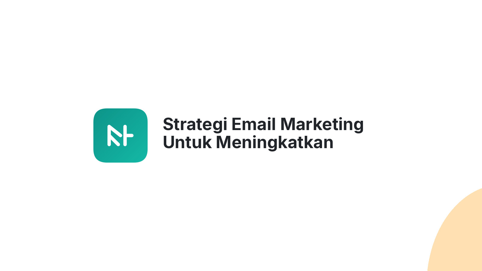 Strategi Email Marketing Untuk Meningkatkan Penjualan