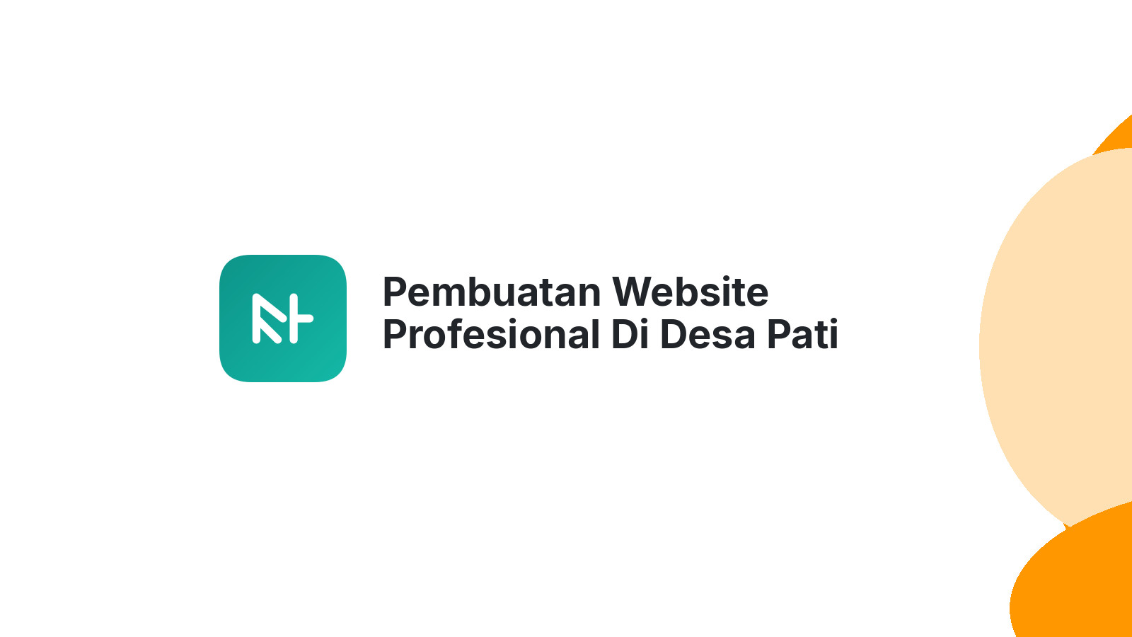 Pembuatan Website Profesional Di Desa Pati Kudus