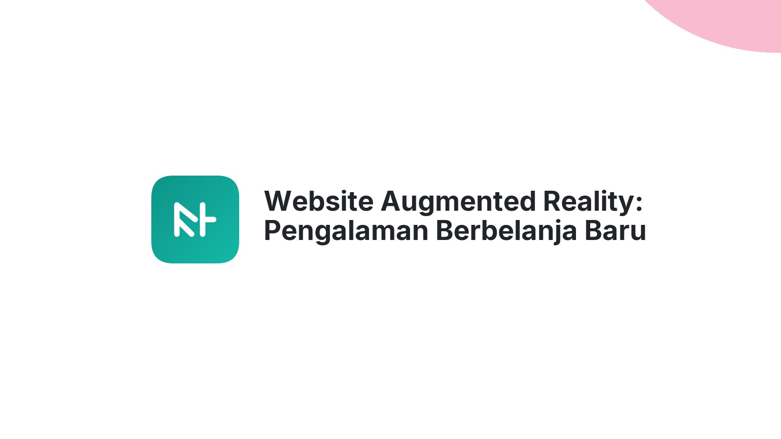 Website Augmented Reality: Pengalaman Berbelanja Baru