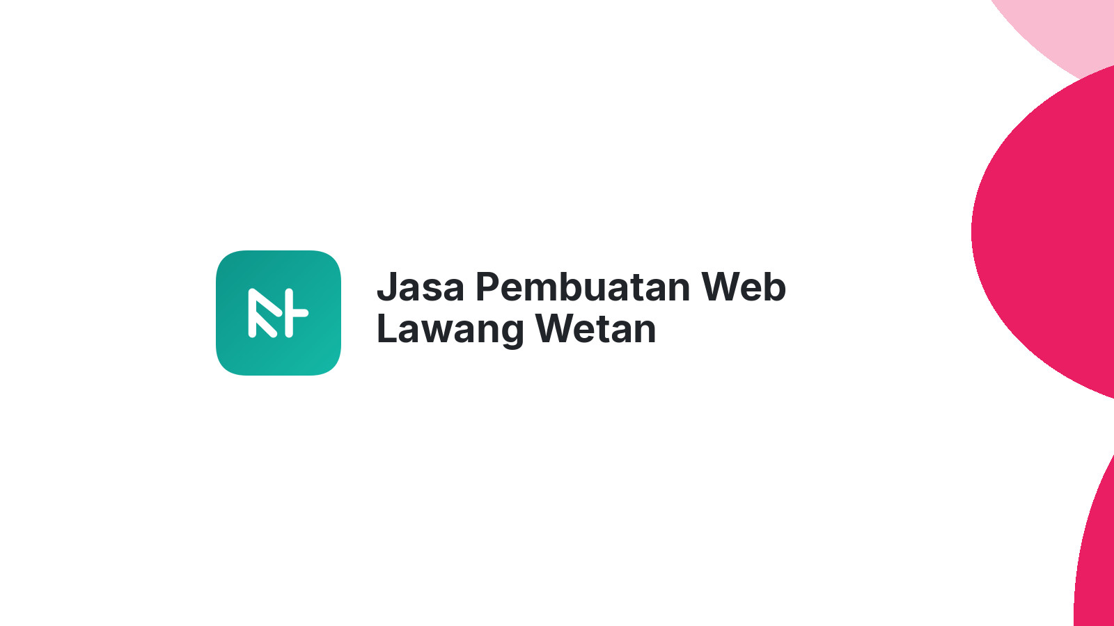Jasa Pembuatan Web Lawang Wetan