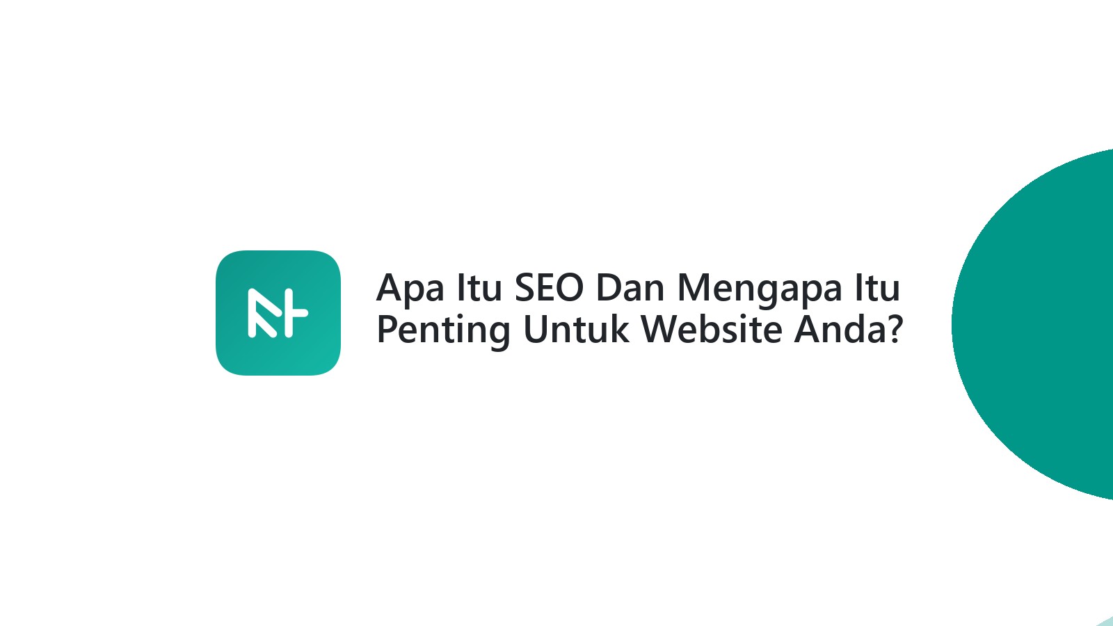 Apa Itu SEO Dan Mengapa Itu Penting Untuk Website Anda?