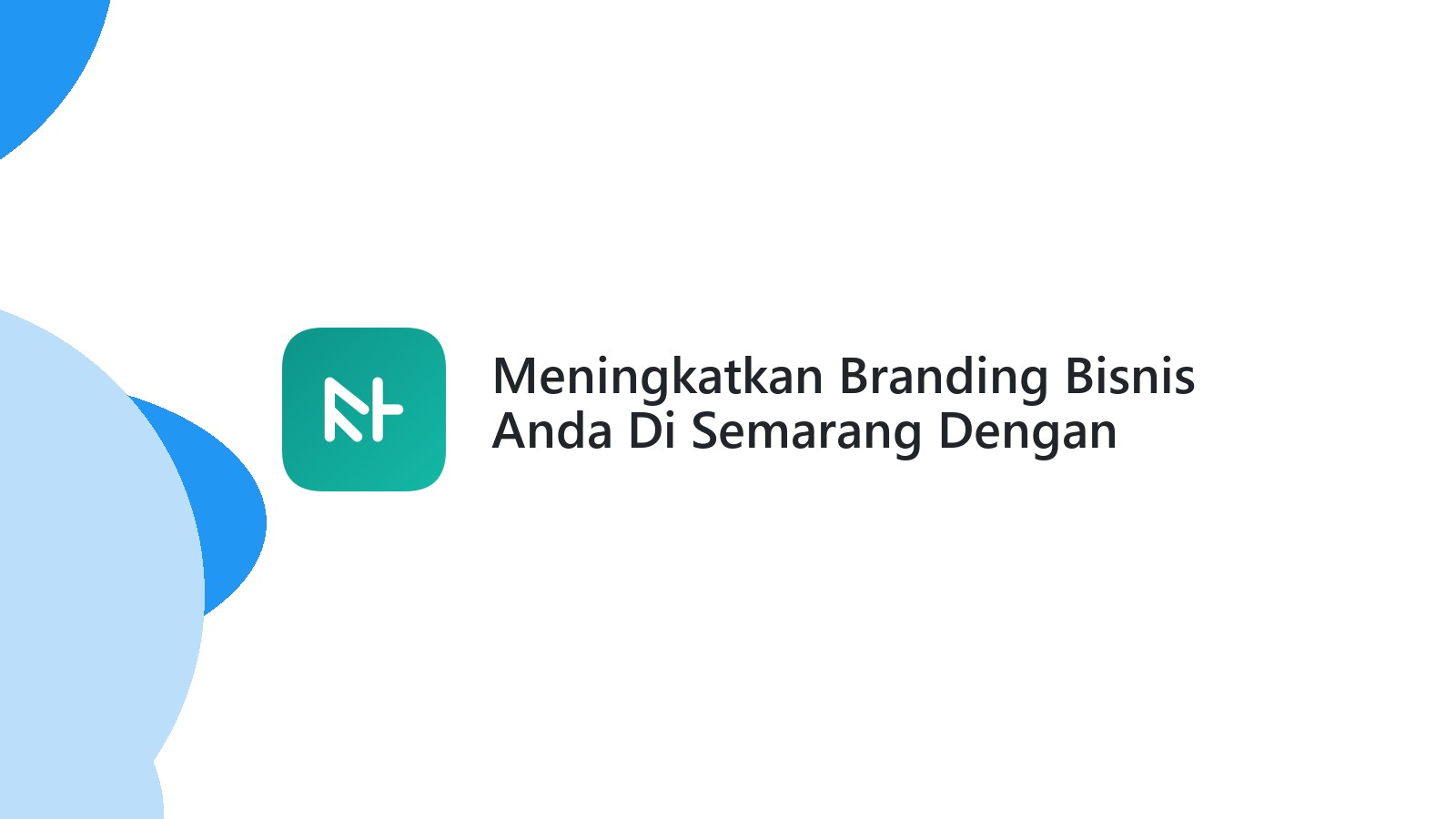 Meningkatkan Branding Bisnis Anda Di Semarang Dengan Website SEO-Friendly