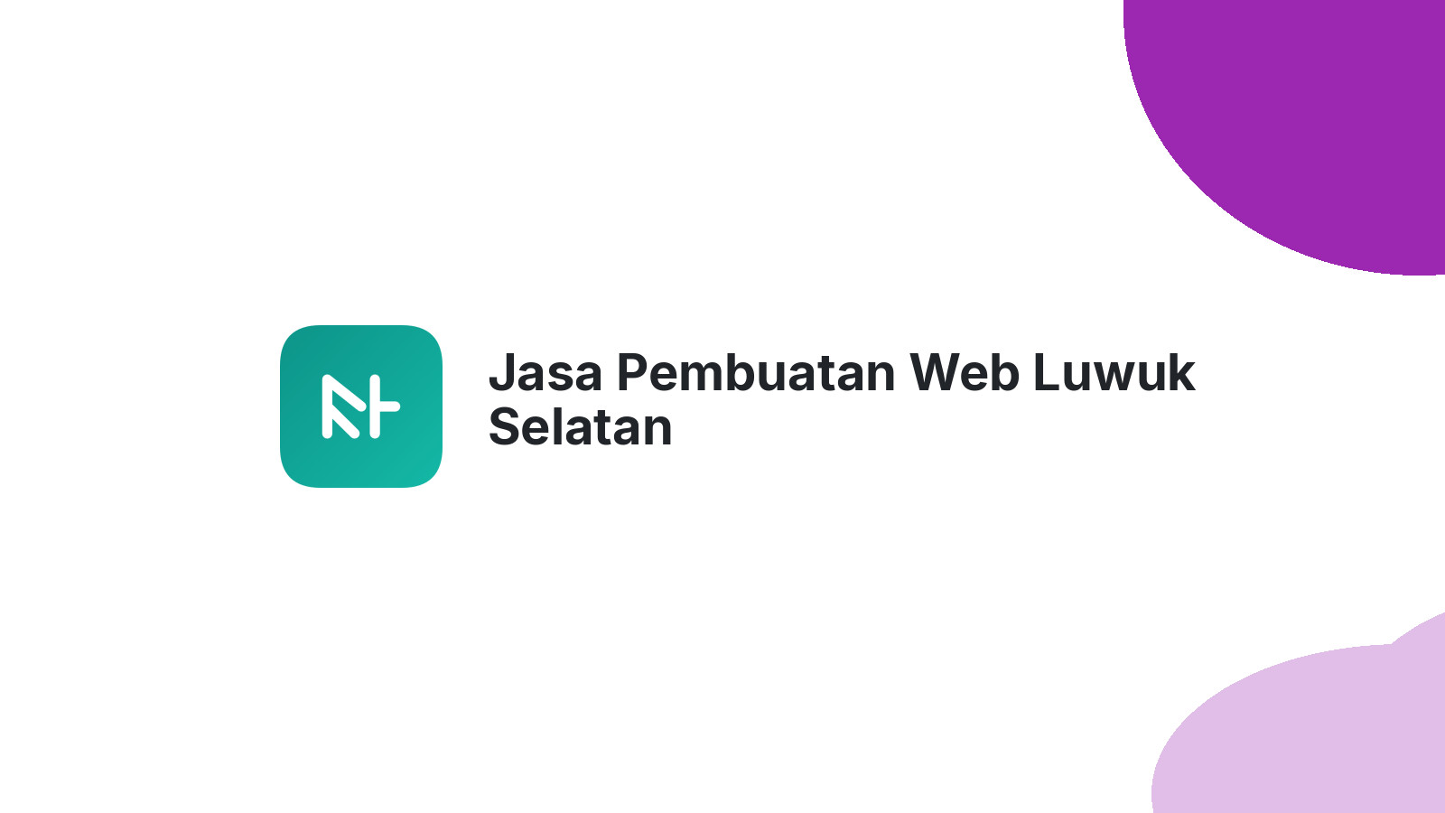 Jasa Pembuatan Web Luwuk Selatan