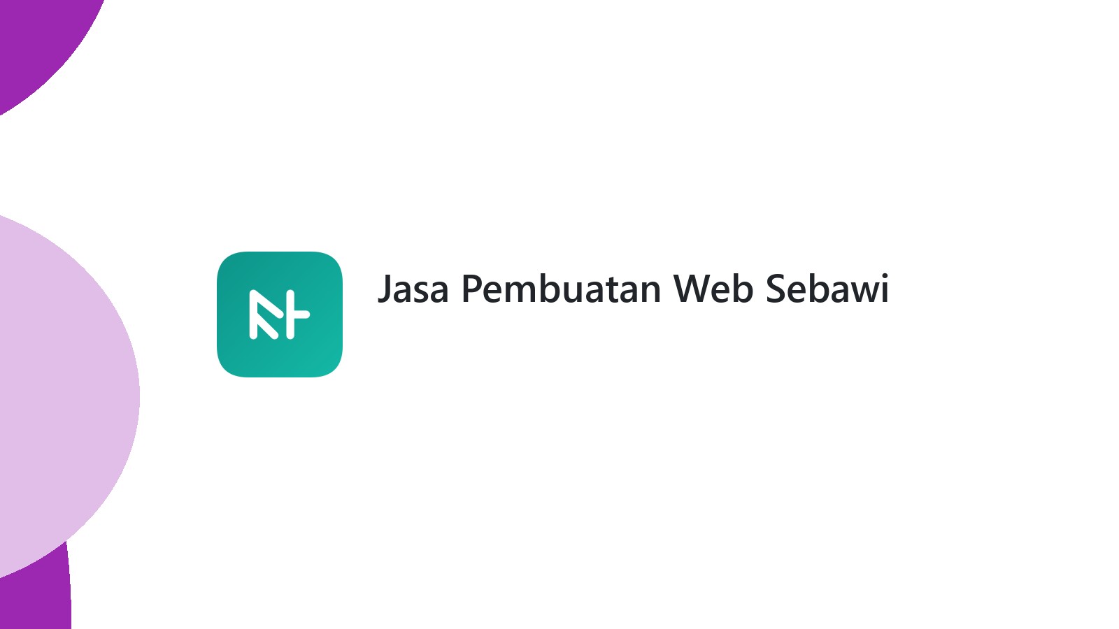 Jasa Pembuatan Web Sebawi