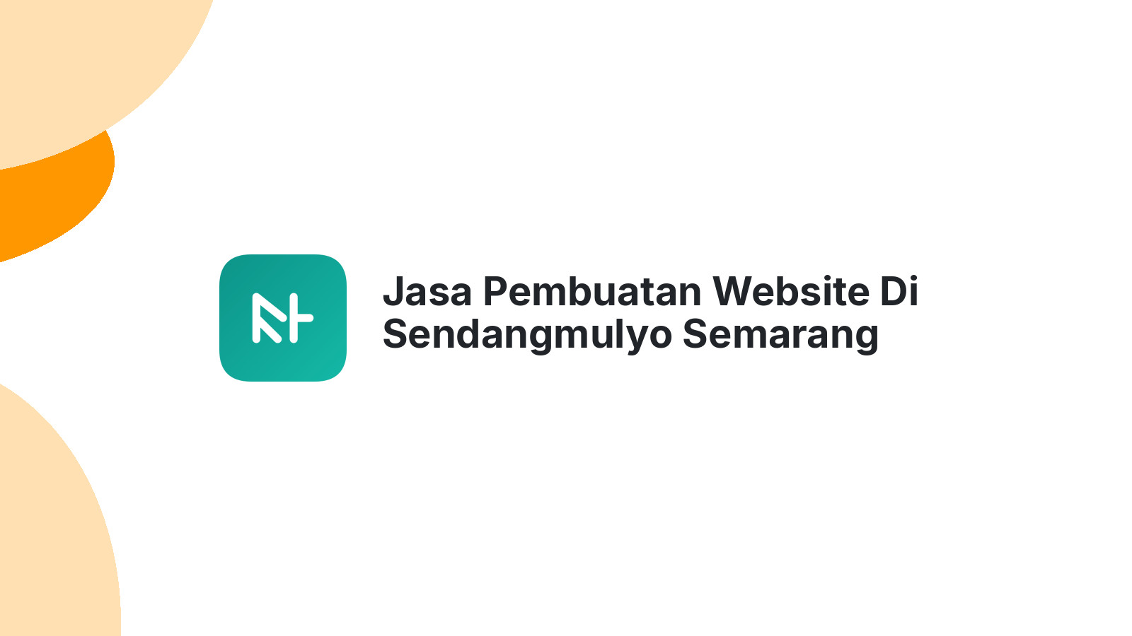 Jasa Pembuatan Website Di Sendangmulyo Semarang ΓÇô Profesional Dan Terjangkau