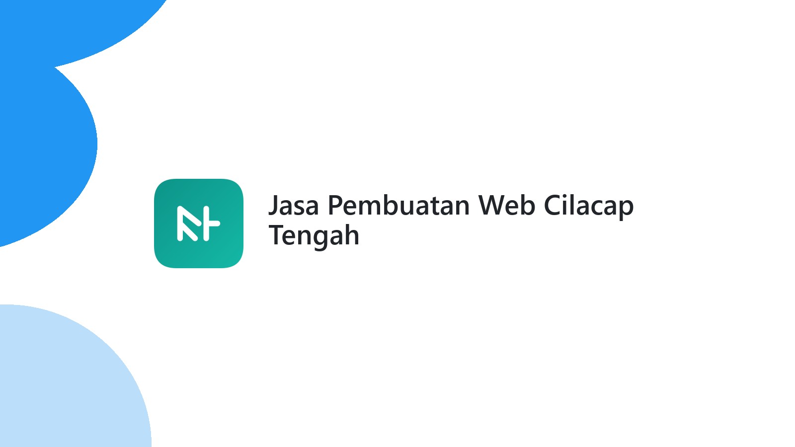 Jasa Pembuatan Web Cilacap Tengah