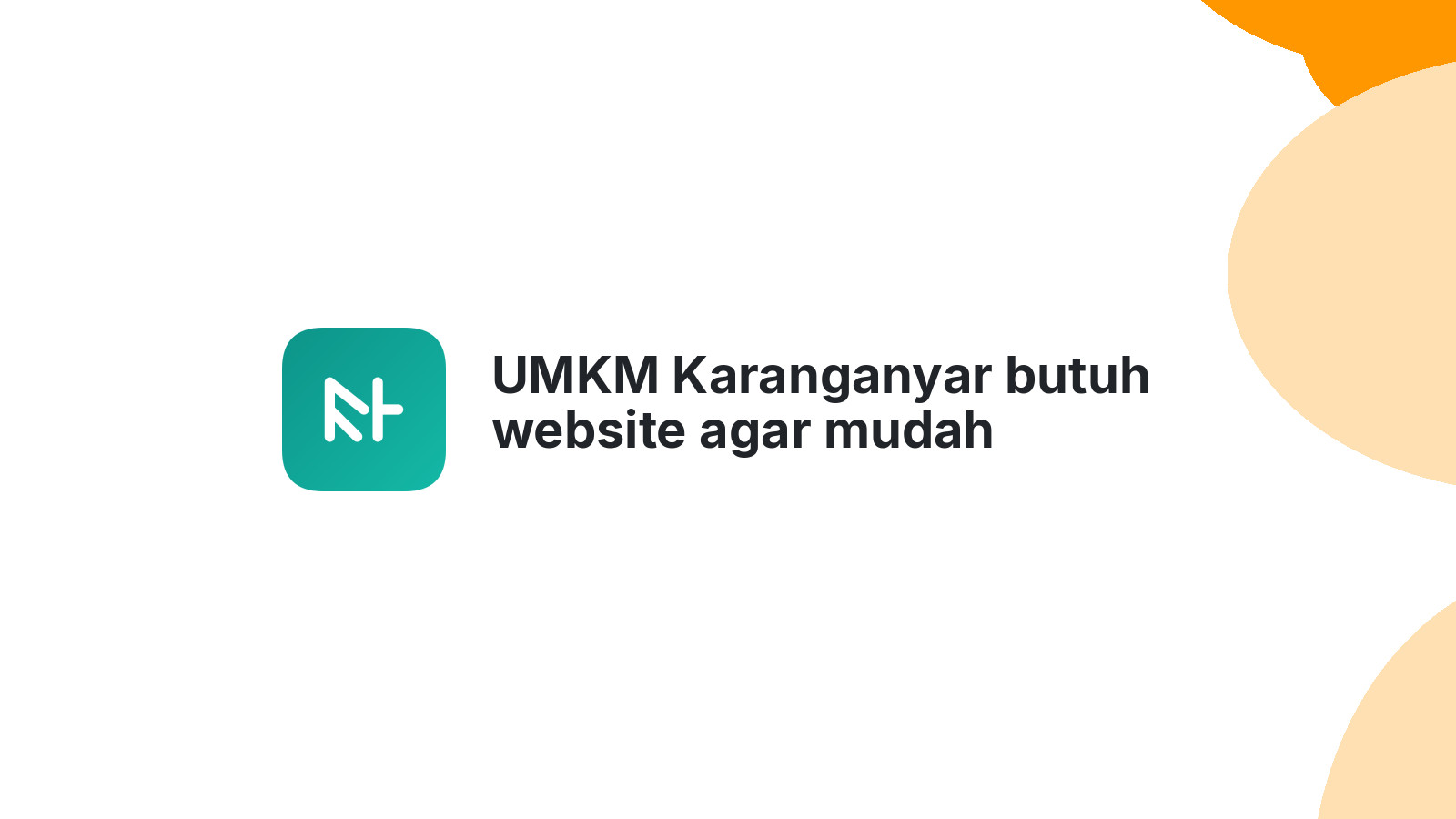 UMKM Karanganyar butuh website agar mudah ditemukan 2026