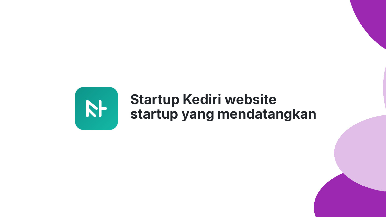 Startup Kediri website startup yang mendatangkan profit 2026