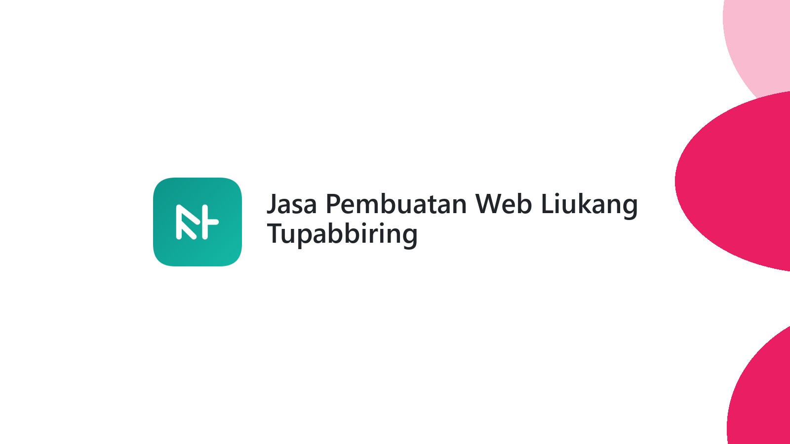 Jasa Pembuatan Web Liukang Tupabbiring