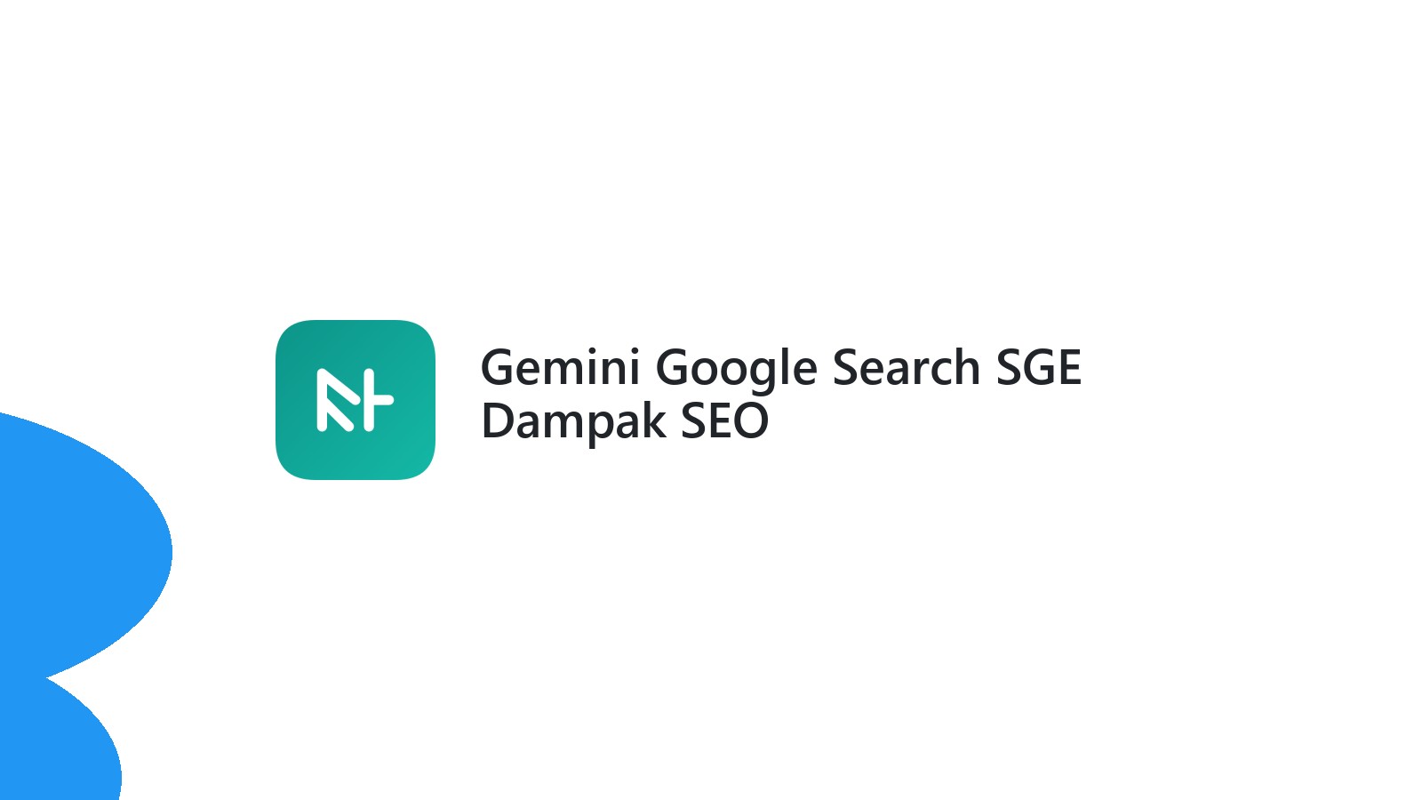 Gemini Google Search SGE Dampak SEO