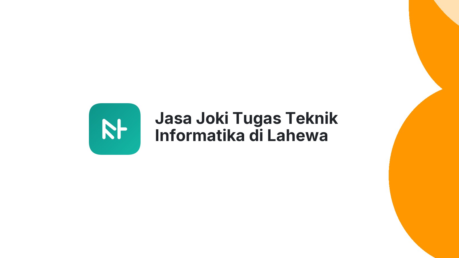 Jasa Joki Tugas Teknik Informatika di Lahewa
