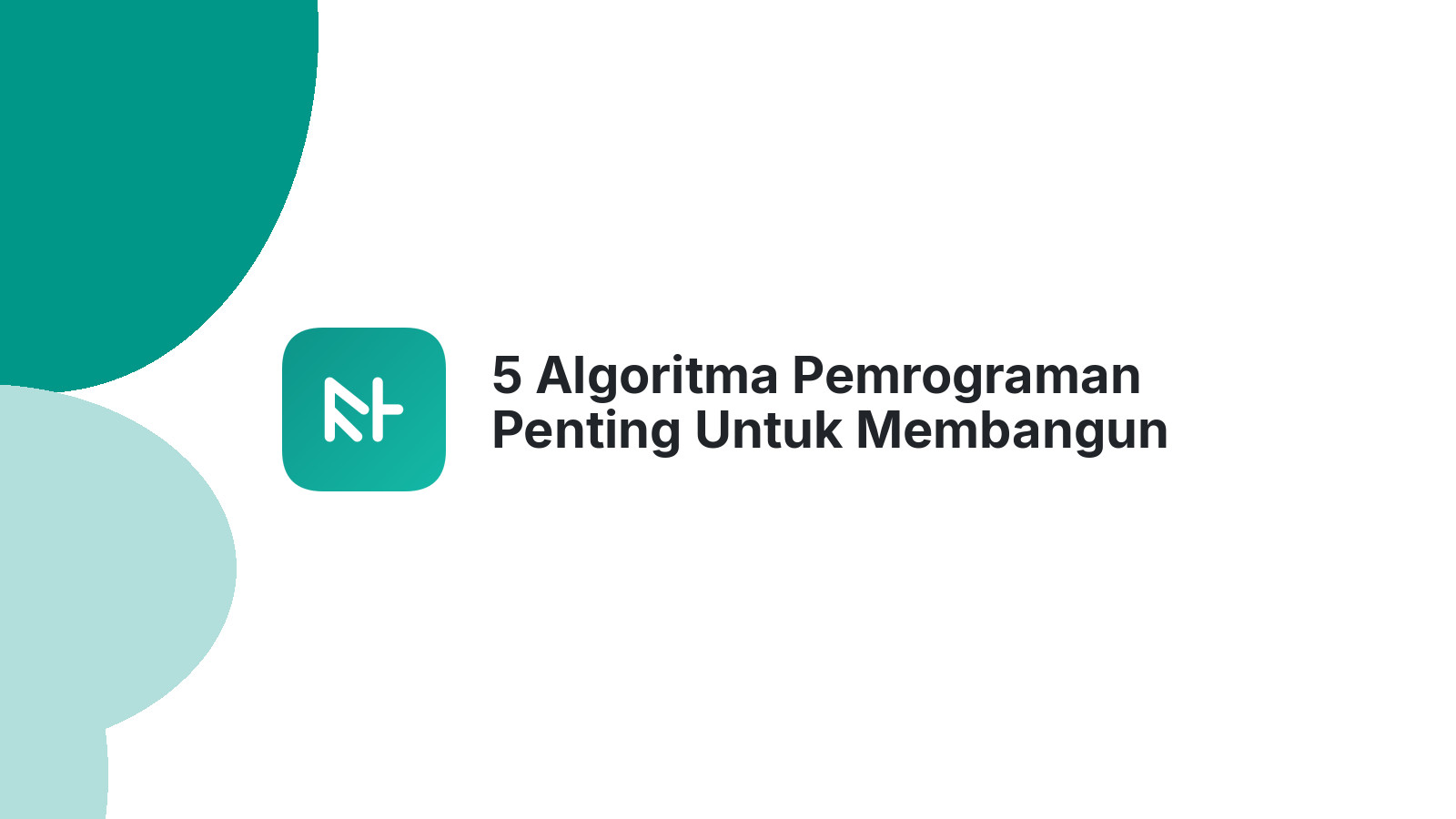 5 Algoritma Pemrograman Penting Untuk Membangun Website