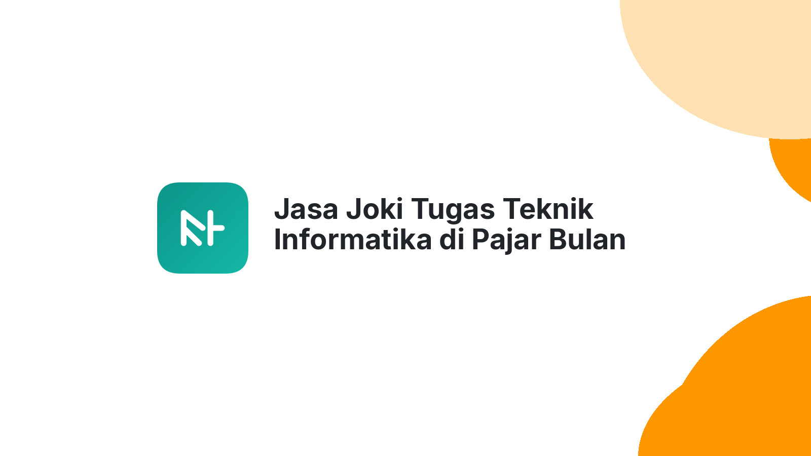Jasa Joki Tugas Teknik Informatika di Pajar Bulan