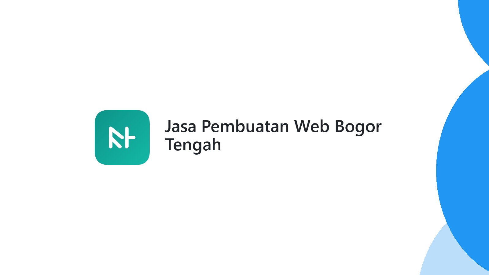 Jasa Pembuatan Web Bogor Tengah
