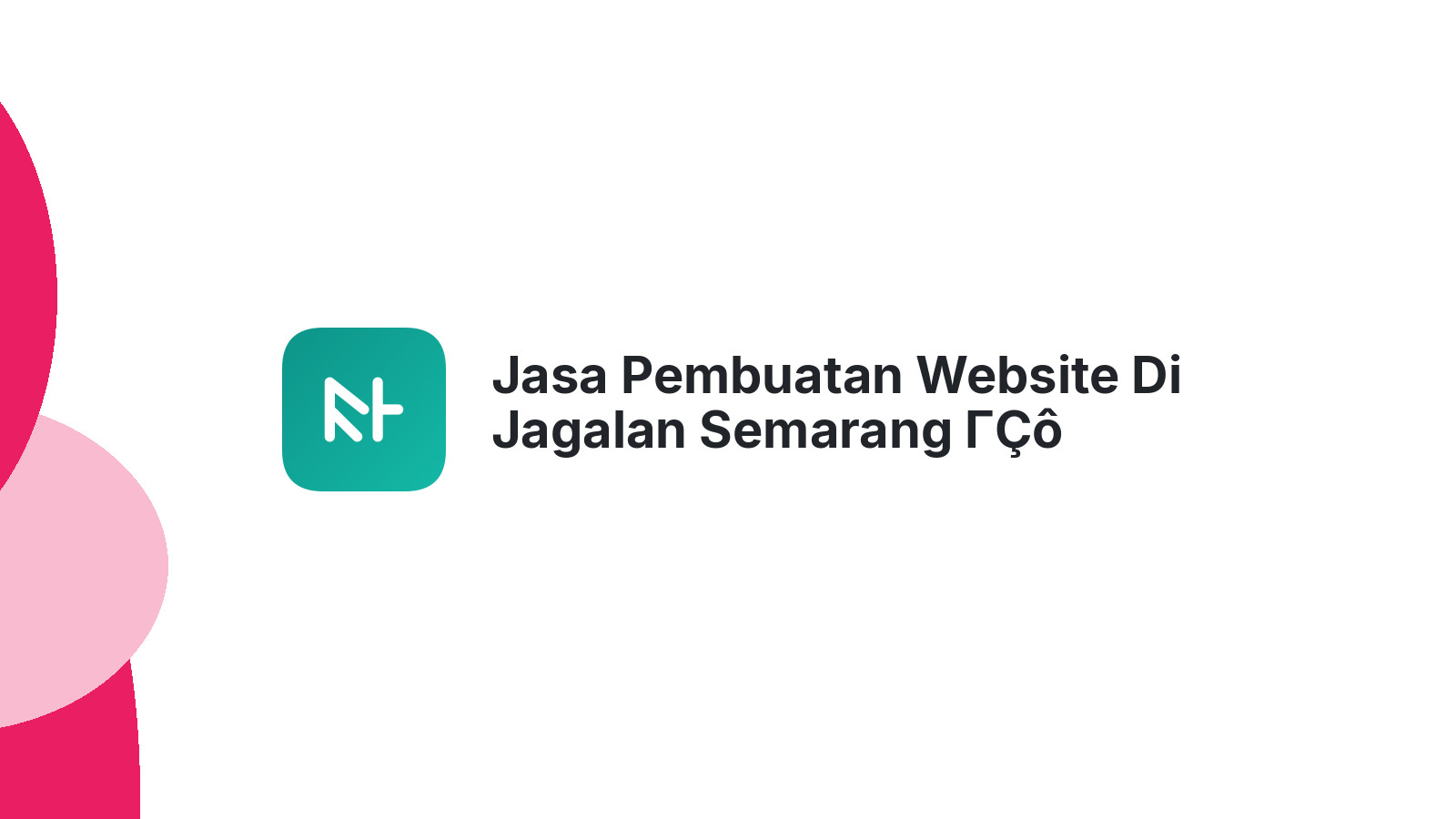 Jasa Pembuatan Website Di Jagalan Semarang ΓÇô Tampil Profesional Online