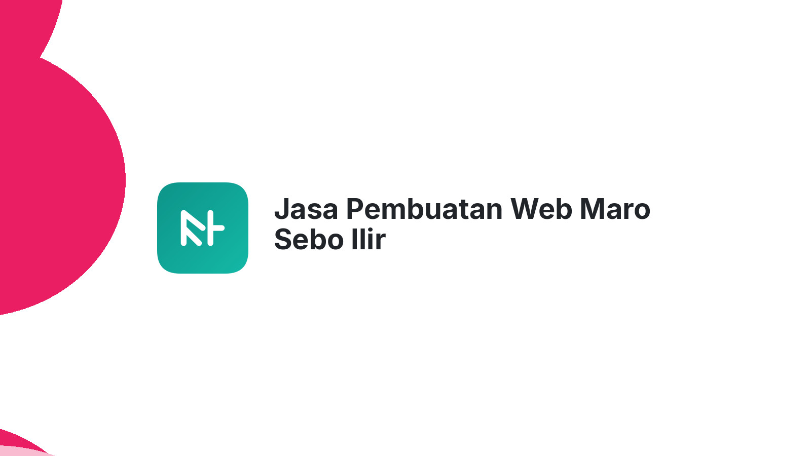Jasa Pembuatan Web Maro Sebo Ilir
