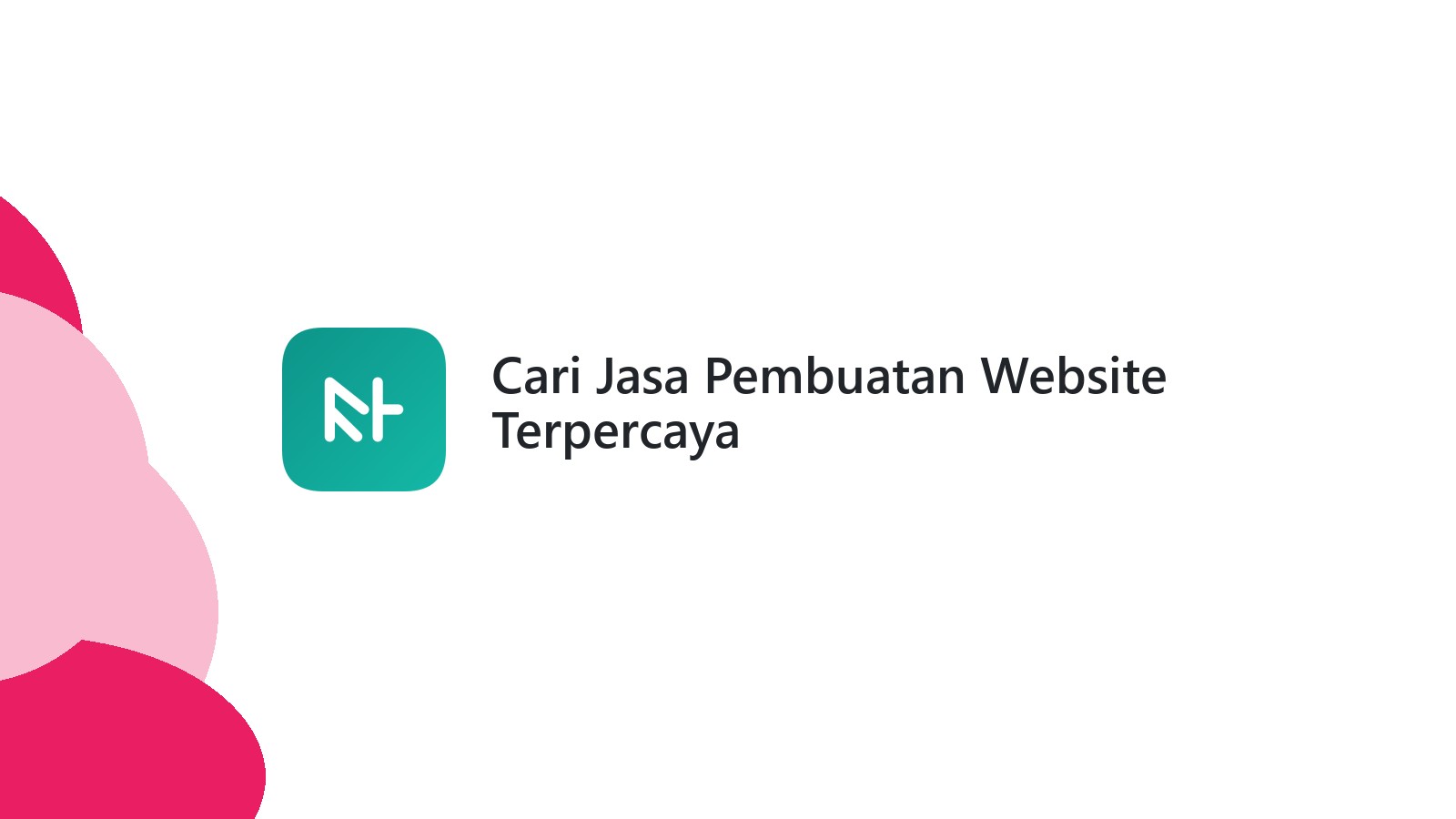 Cari Jasa Pembuatan Website Terpercaya