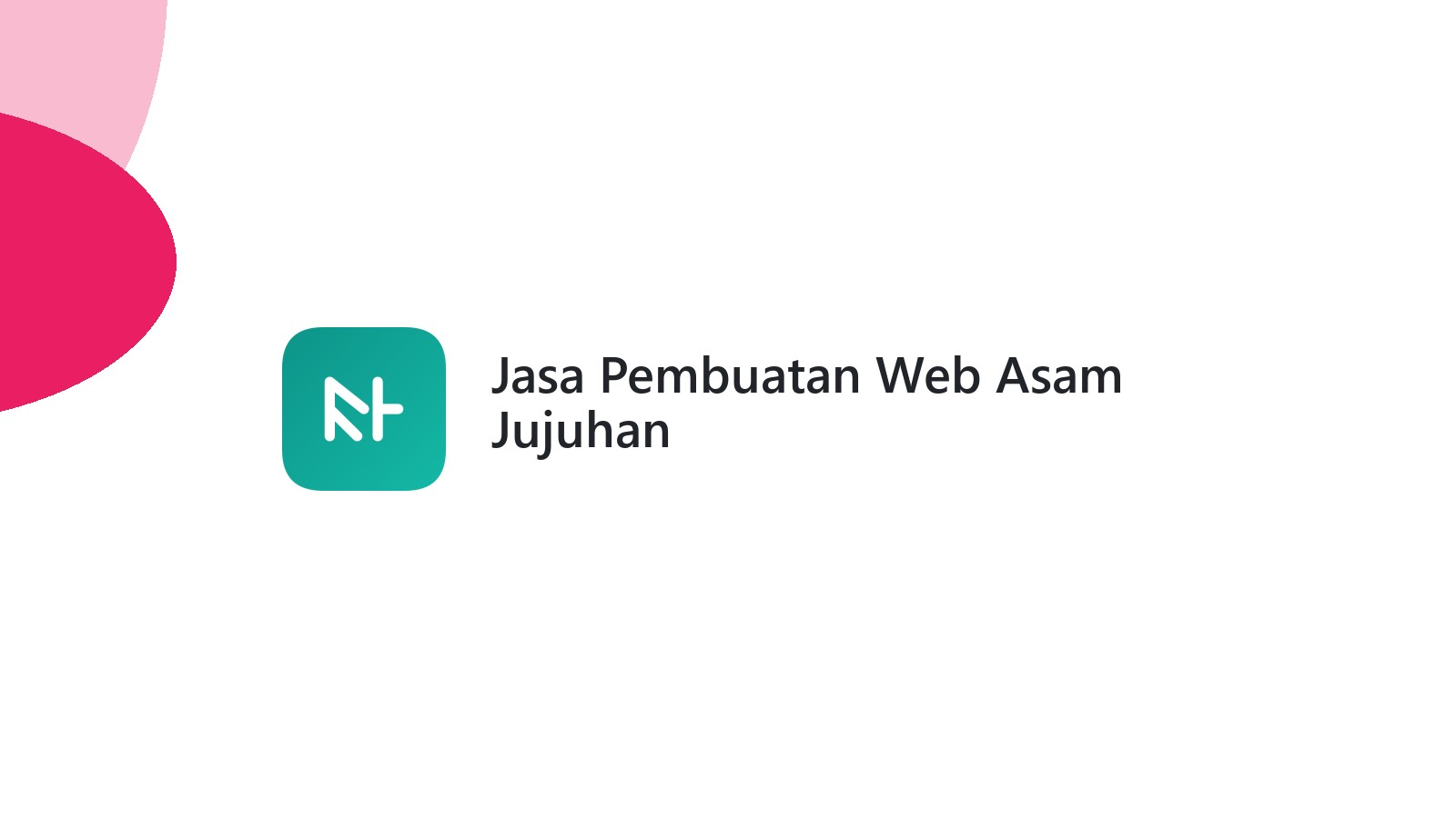 Jasa Pembuatan Web Asam Jujuhan