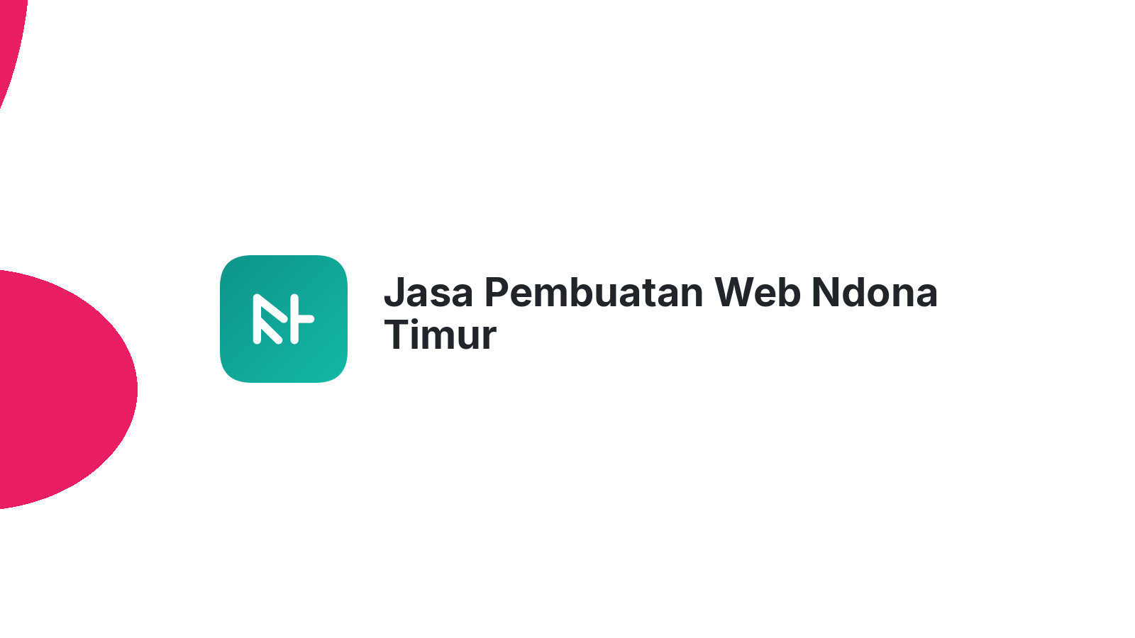 Jasa Pembuatan Web Ndona Timur