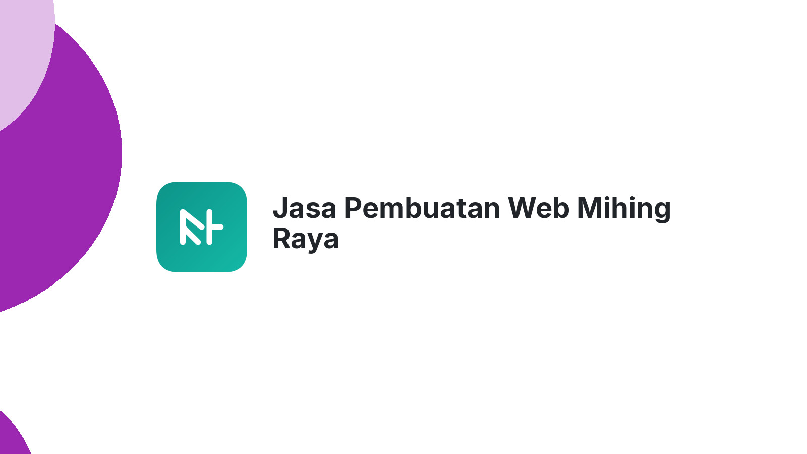 Jasa Pembuatan Web Mihing Raya