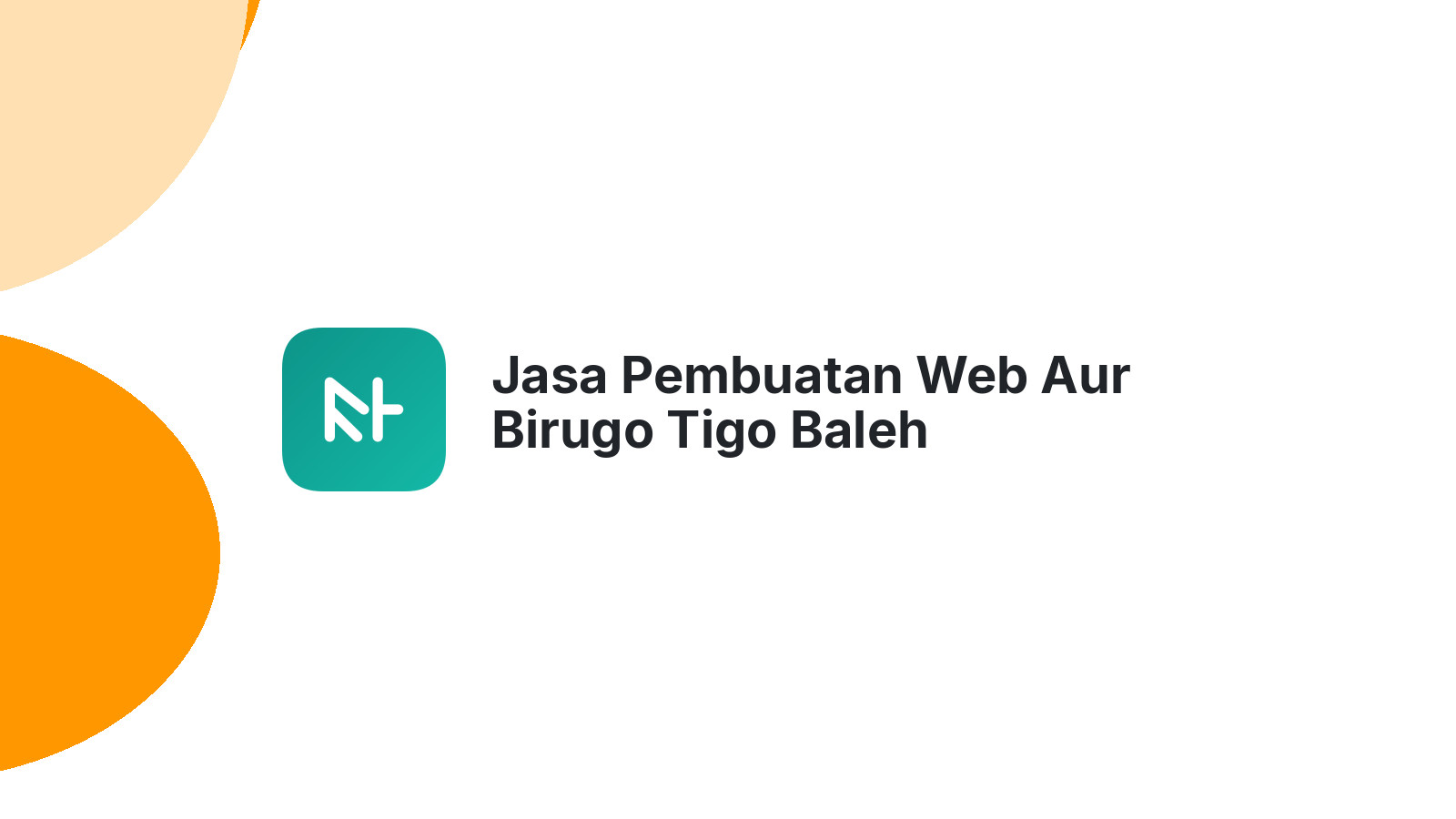 Jasa Pembuatan Web Aur Birugo Tigo Baleh